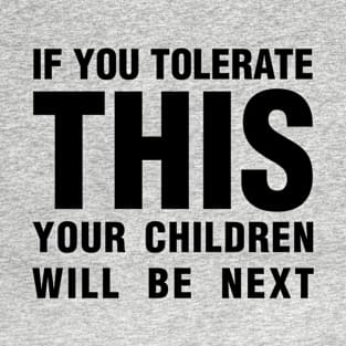 If you tolerate, black T-Shirt